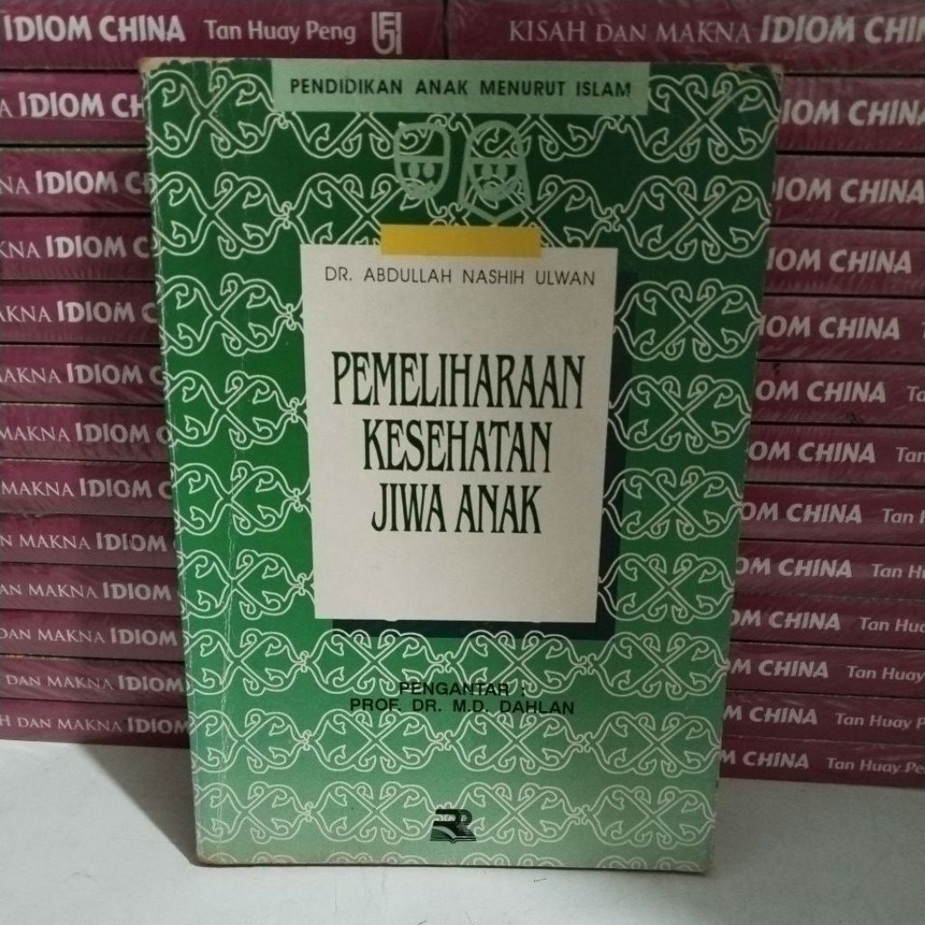 BUKU PEMELIHARAAN KESEHATAN JIWA ANAK - PENDIDIKAN ANAK MENURUT ISLAM