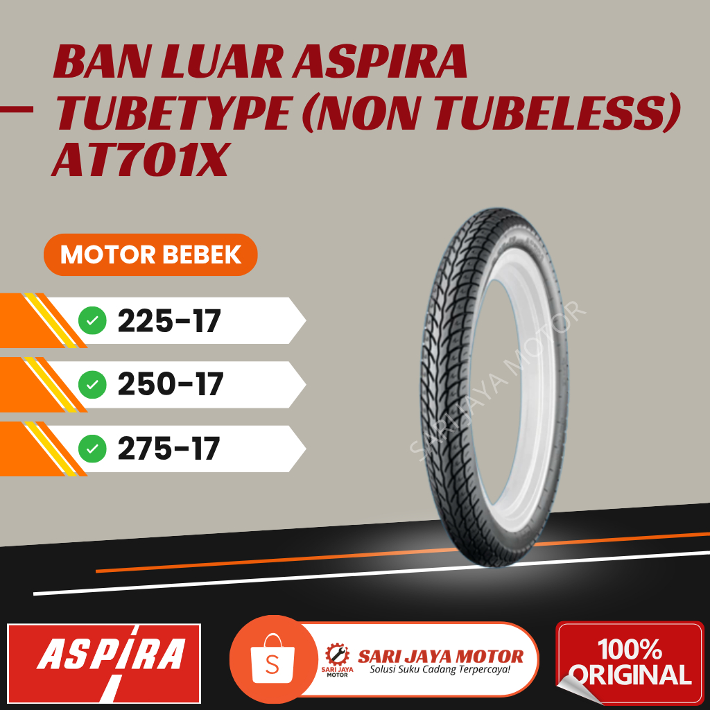 Ban Luar ASPIRA AT701X Tubetype Non Tubeless Motor Bebek Ring 17 Ukuran 225 250 275 Supra Karisma Ju