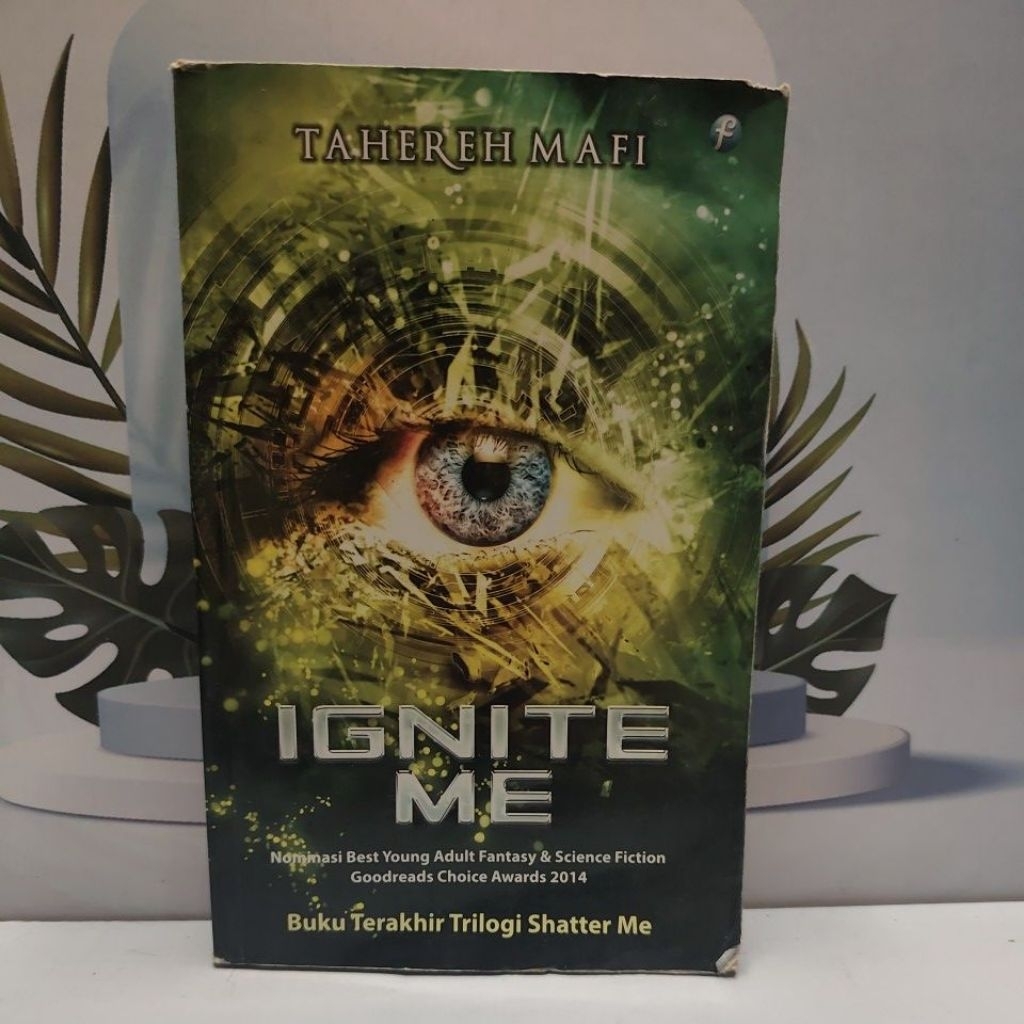 Novel Fantasi Karya Tahereh Mafi Judul Ignite Me Bahasa Indonesia Softcover