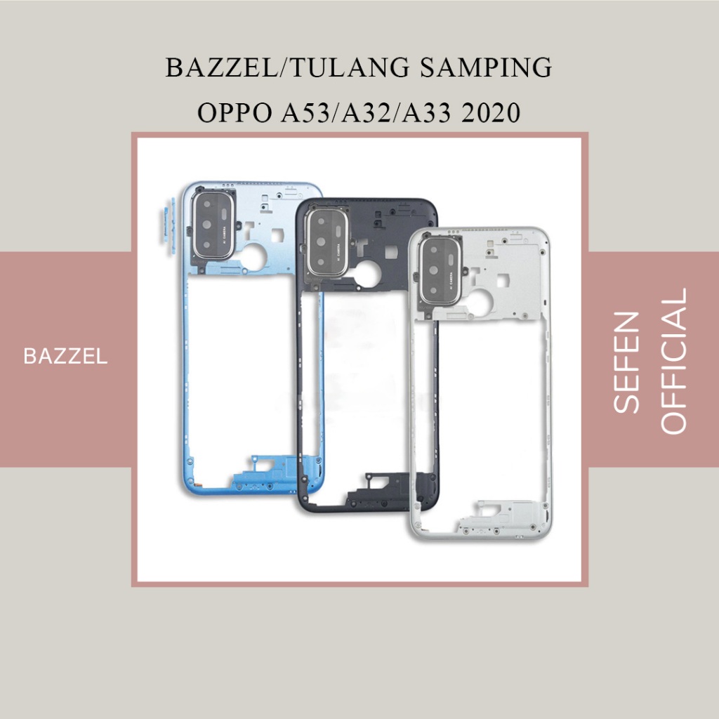 TULANG TENGAH BEZEL OPPO A53 2020 / A32 2020 / A33 2020 - RANGKA TUTUP MESIN OPPO A53 2020 / A32 202