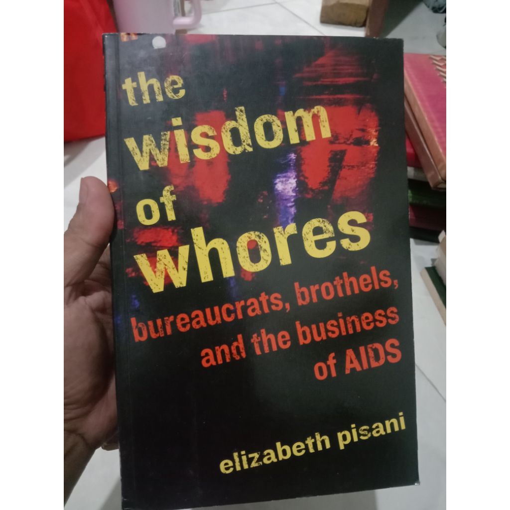 the wisdom of whores by Elizabeth Pisani