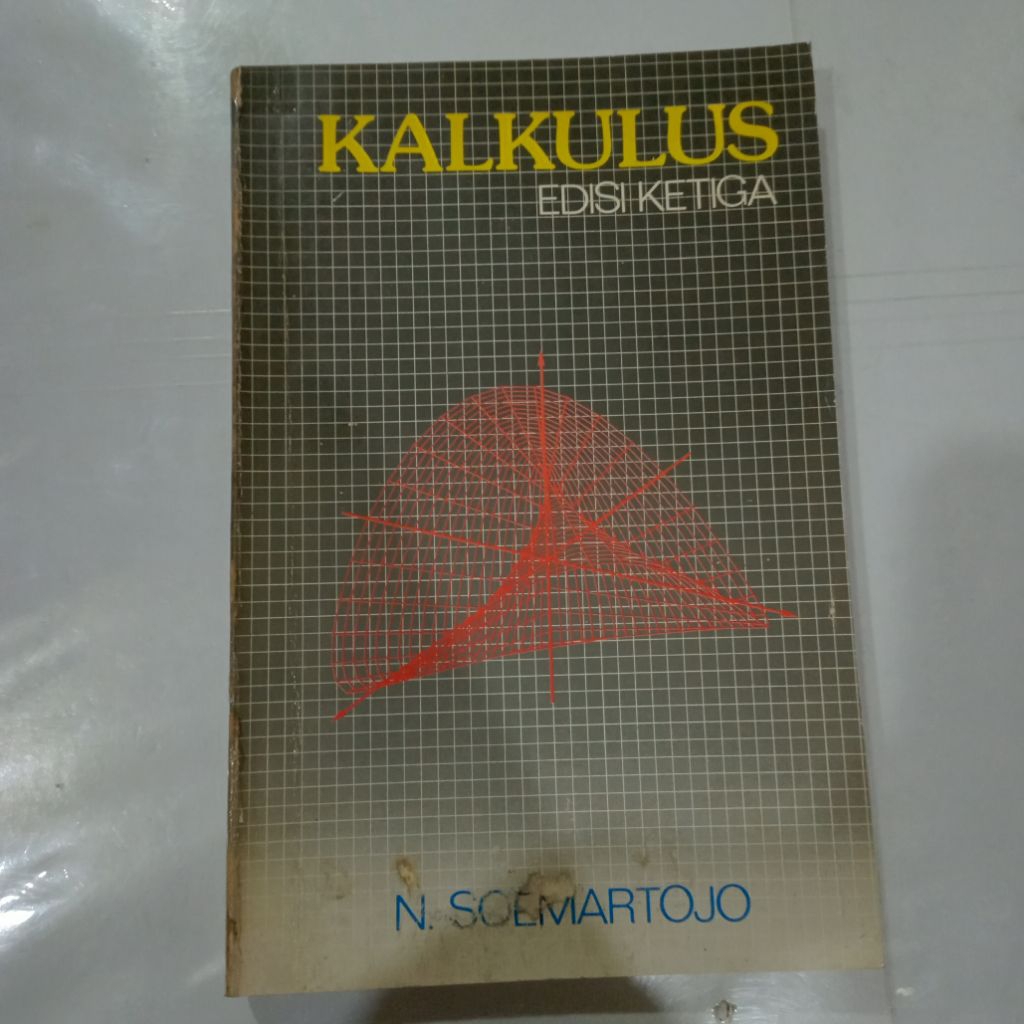 Buku KALKULUS EDISI KETIGA - N SOEMARTOJO