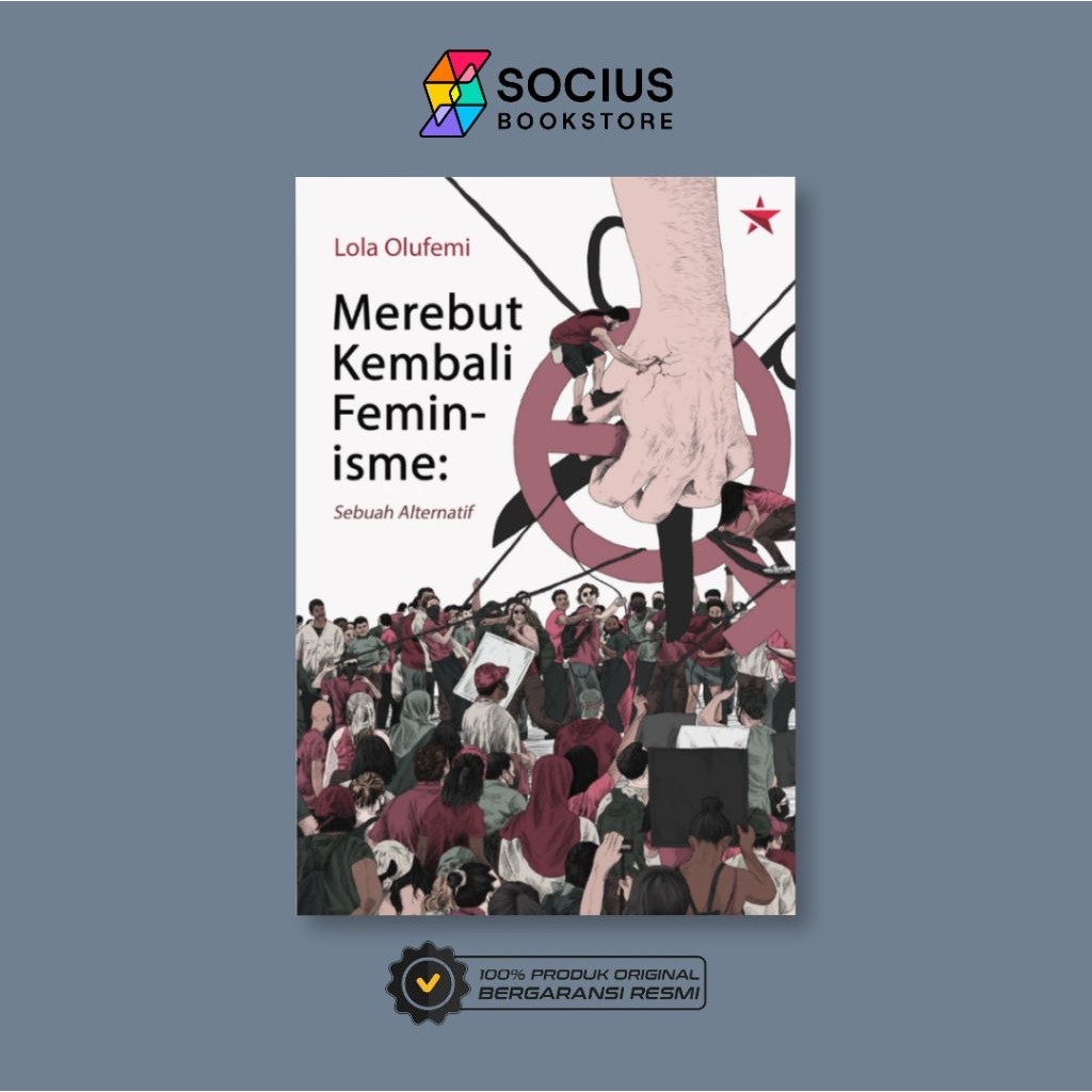 BUKU SERI FEMINISME [ ORIGINAL ] MEREBUT KEMBALI FEMINISME (SEBUAH ALTERNATIF)
