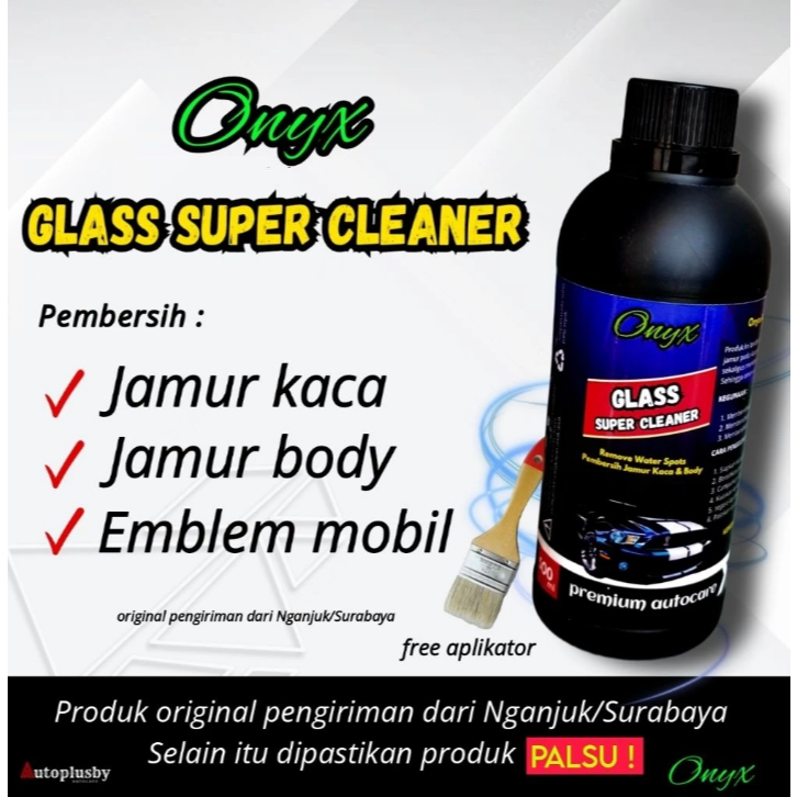 Onyx Glass Super Cleaner 500ML - Pembersih Jamur Kaca Mobil, Efek Perlindungan Daun Talas