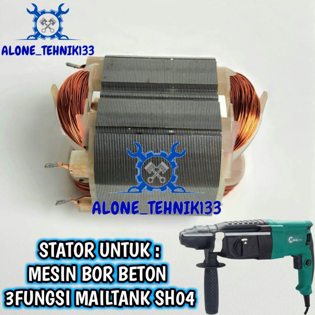 STATOR MESIN ROTARY HAMMER MAILTANK SH04 BANTALAN ATAU GULUNGAN UNTUK MESIN BOR ROTARY HAMMER MAILTA
