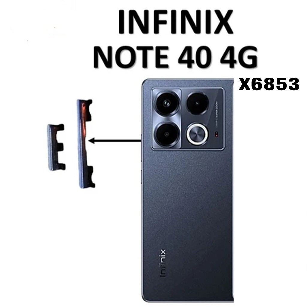 Tombol Tebal Luar Power On Off + Volume Infinix Note 40 4G / X6853 Bisa COD TOMBOL LUAR POWER ON OFF