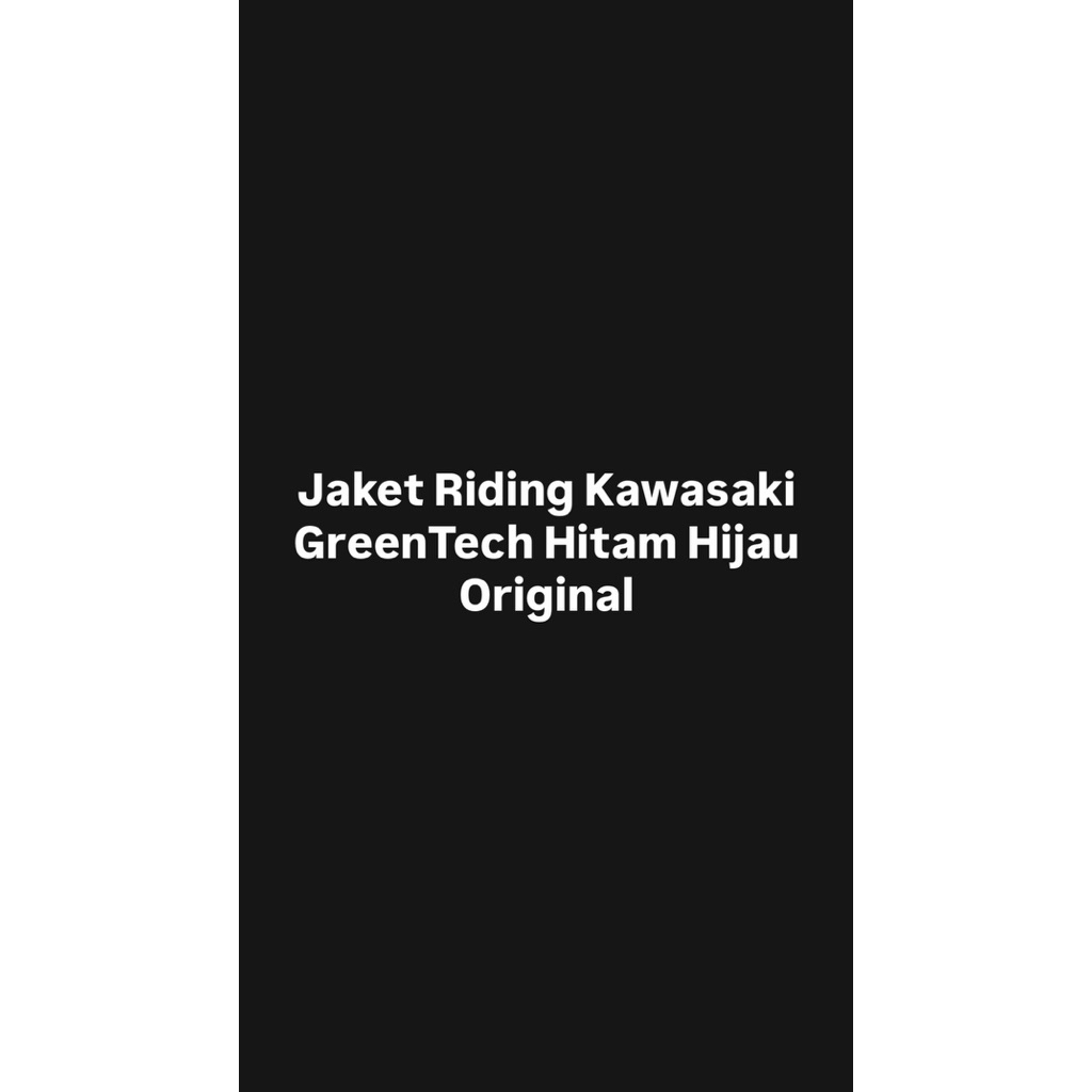 Jaket Riding Kawasaki GreenTech Hitam Hijau Original