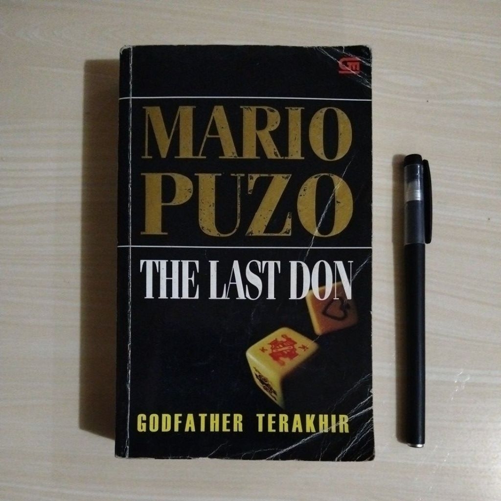 MARIO PUZO - THE LAST DON - GODFATHER TERAKHIR - PENERBIT PT GRAMEDIA PUSTAKA UTAMA, CET. 5 TH. 2004