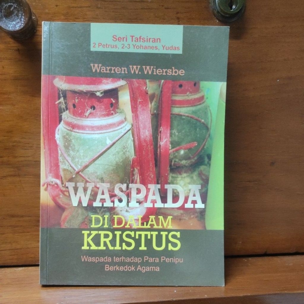 Waspada di dalam Kristus by Warren W Wiersbe