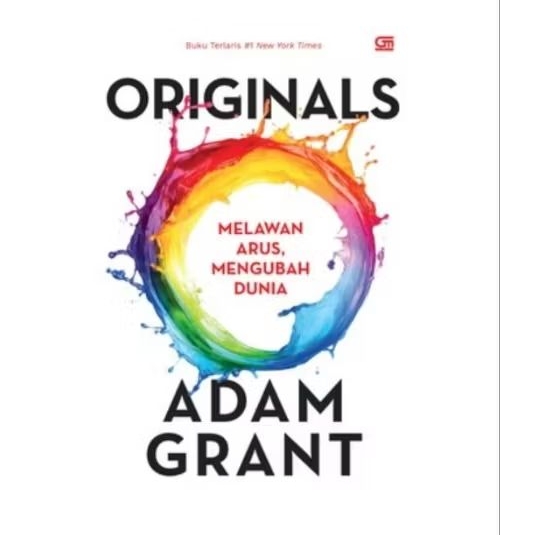 Buku Originals Melawan Arus Mengubah Dunia - Adam Grant Original Gramedia