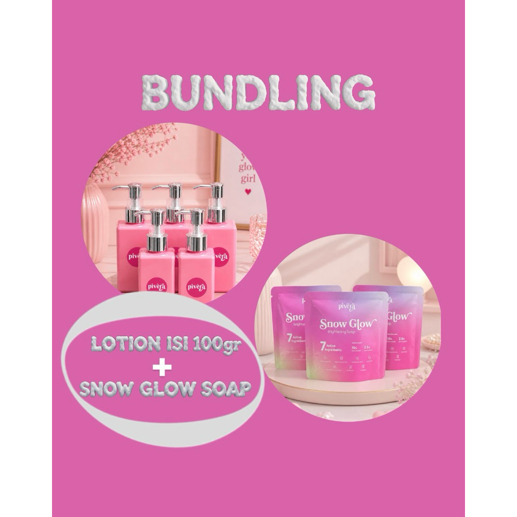 BUNDLING LOTION 100gr & SNOW GLOW SOAP