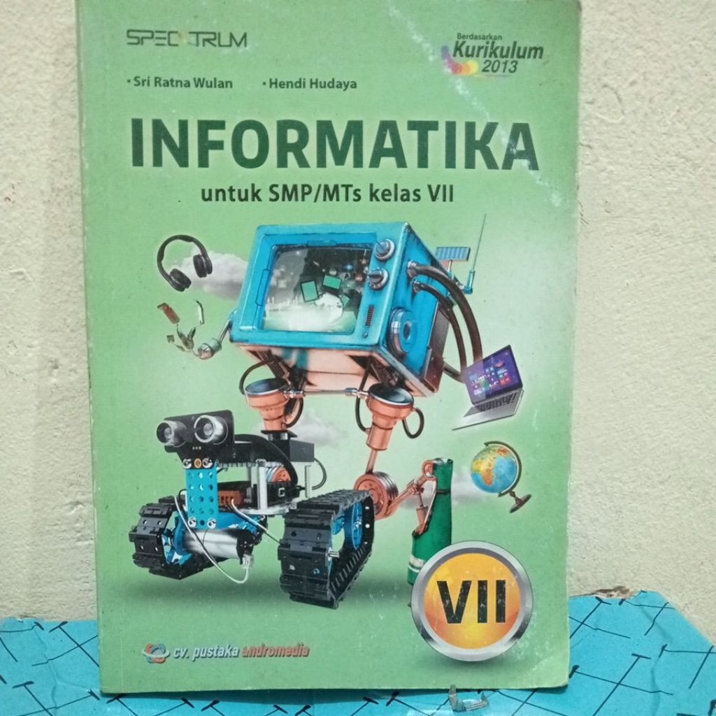 Buku paket Informatika untuk SMP/MTs kelas VII,CV Pustaka andromedia