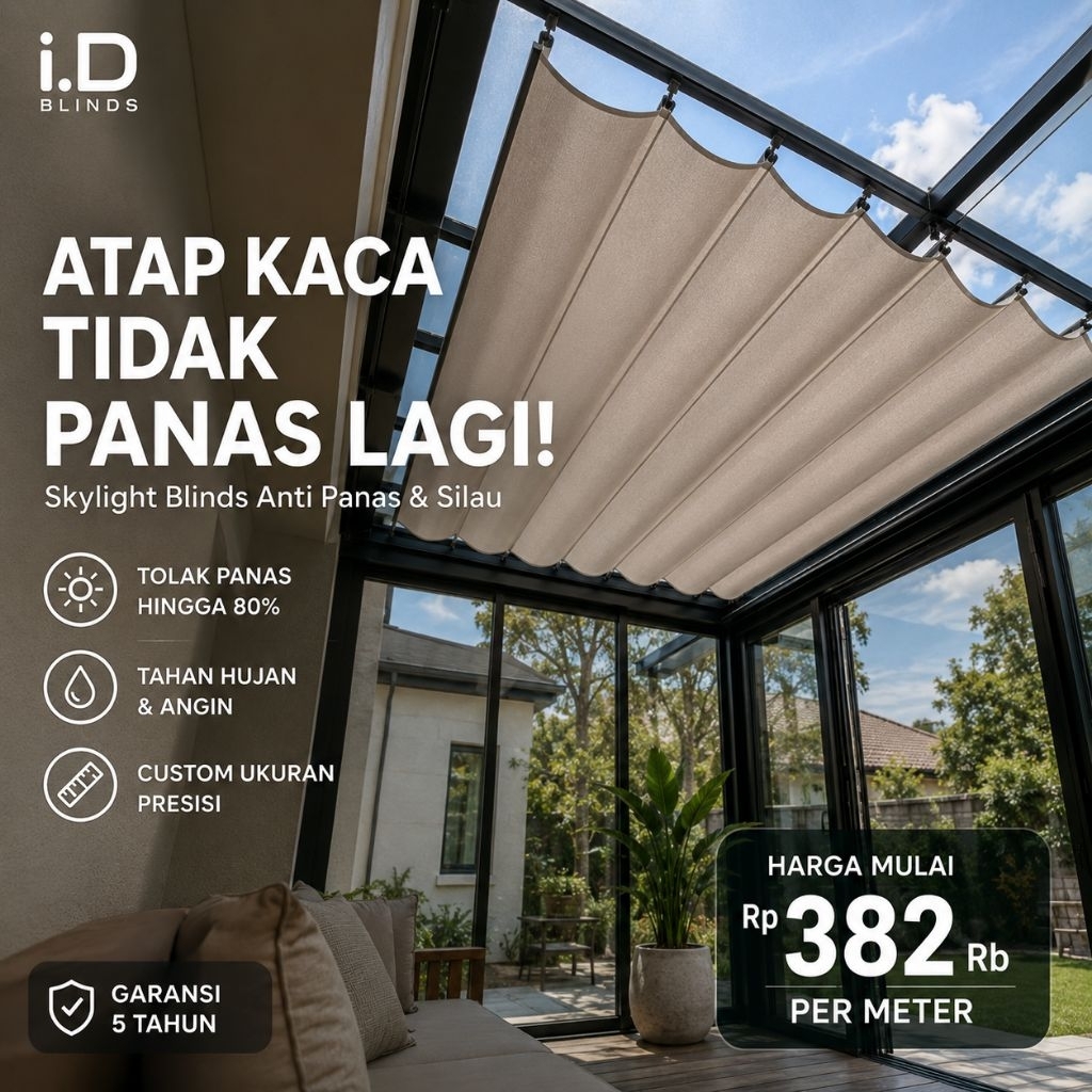 Skylight Blind Tirai Kanopi Atap Kaca Anti Panas & Silau Custom