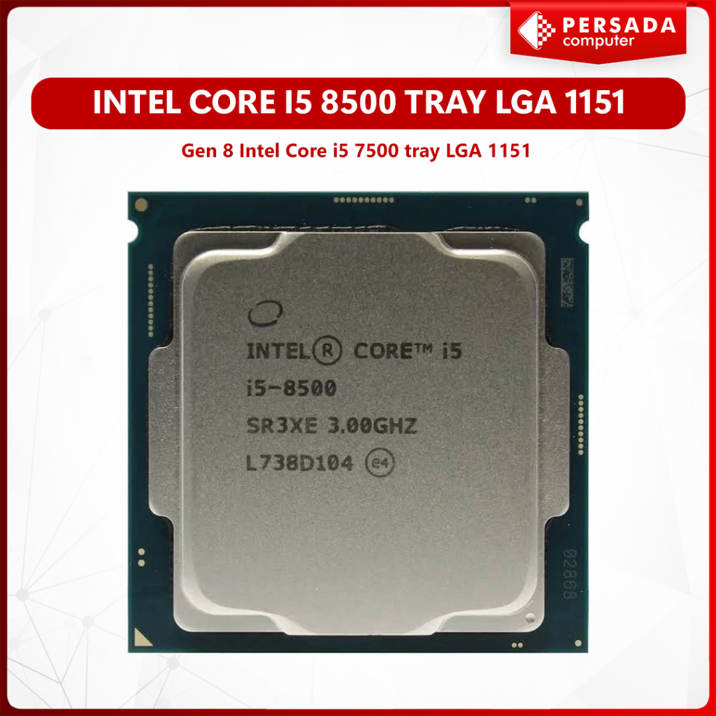 Processor Intel Core i5 8500 tray LGA 1151 Gen 8 Intel Core i5 7500 tray LGA 1151
