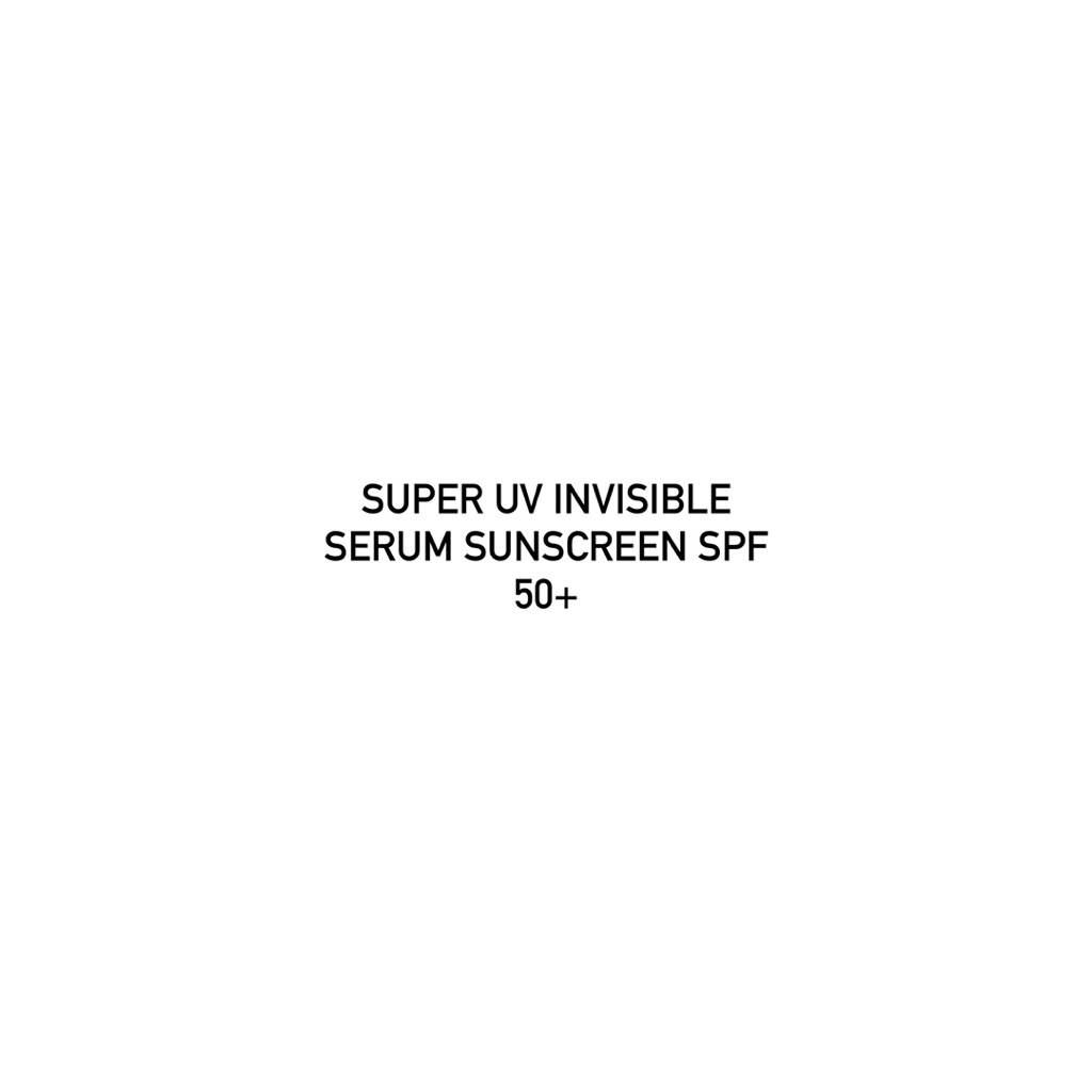 Super UV Invisible Serum Sunscreen SPF 50+