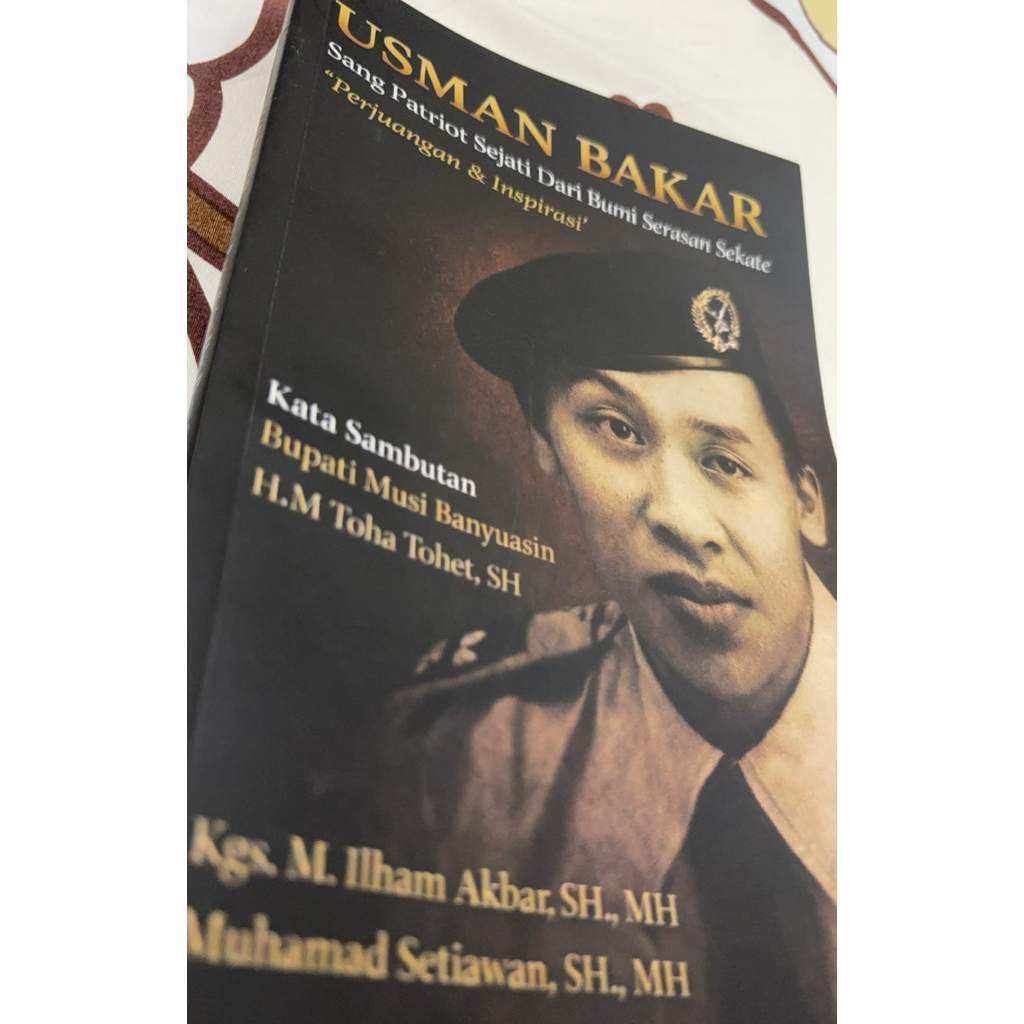 Buku Biografi USMAN BAKAR By Kgs. M. Ilham Akbar & Muhamad Setiawan