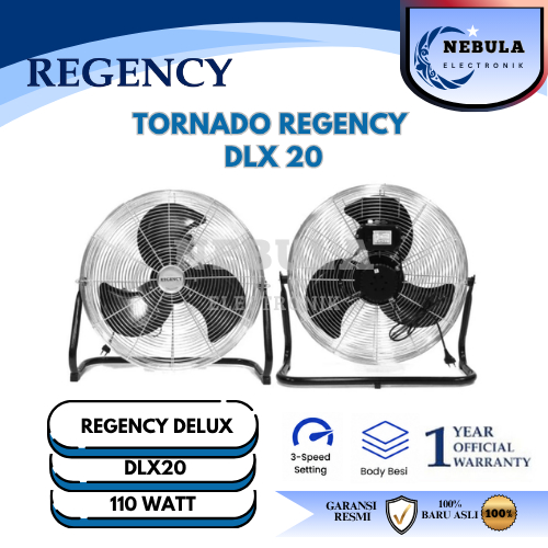 KIPAS ANGIN REGENCY DELUX/TORNADO REGENCY DLX20 NEW SERIES/TORNADO REGENCY DLX18 NEW SERIESTORNADO R