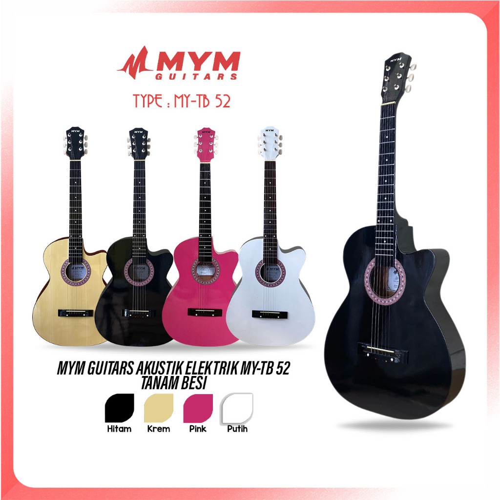 Gitar Akustik Elektrik MY - TB 52 Equalizer 7545R Tanam Besi Bergaransi