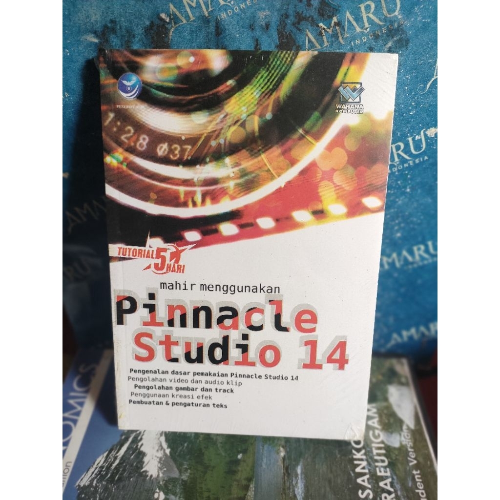 ORIGINAL BUKU TUTORIAL 5 HARI MAHIR MENGGUNAKAN PINACLE STUDIO 14