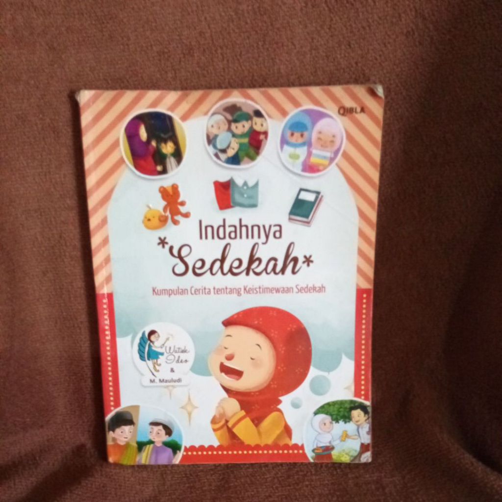 BUKU INDAHNYA SEDEKAH KUMPULAN CERITA TENTANG KEISTIMEWAAN SEDEKAH - QIBLA
