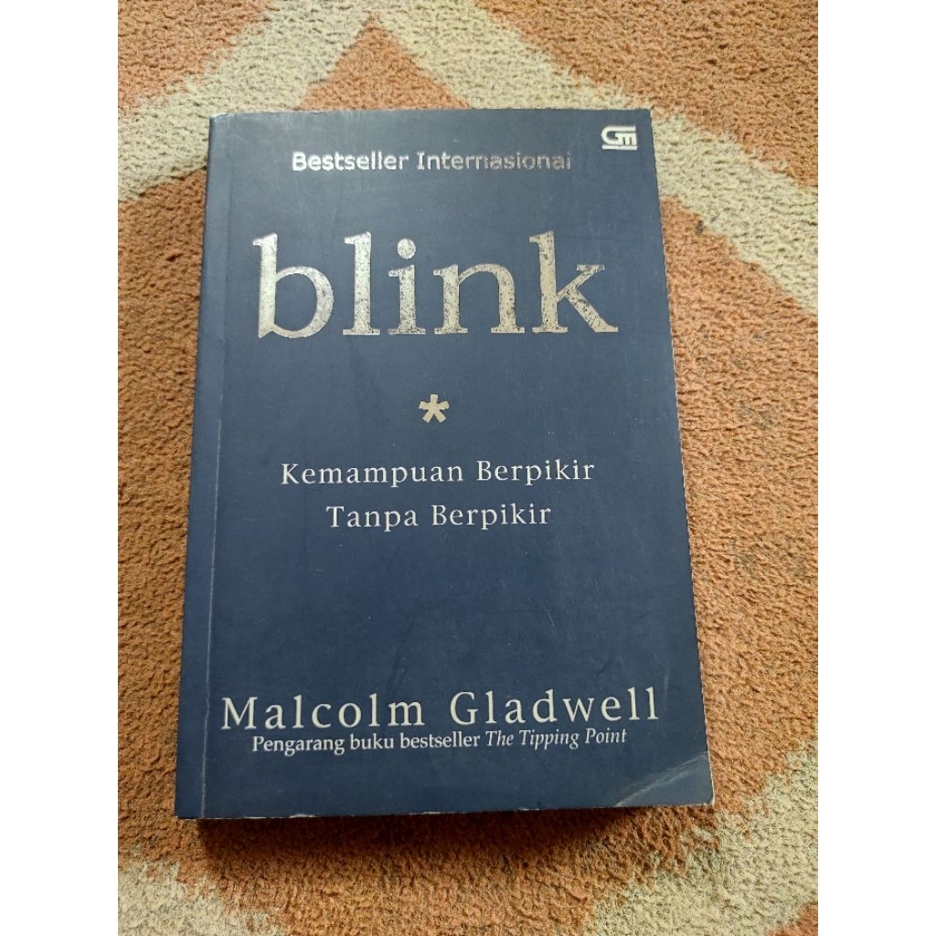 Buku Murah Original Blink Kemampuan Berpikir Tanpa Berpikir By Malcolm Gladwell