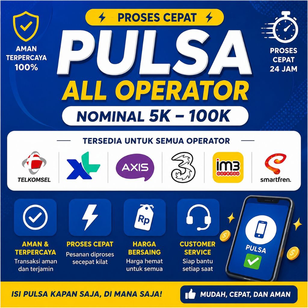 Pulsa All Operator 5K–100K Proses Cepat