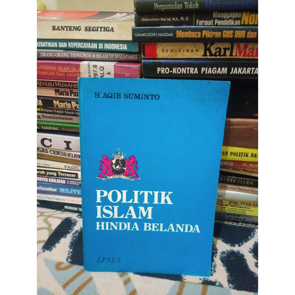 Politik Islam Hindia Belanda - H. Aqib Suminto