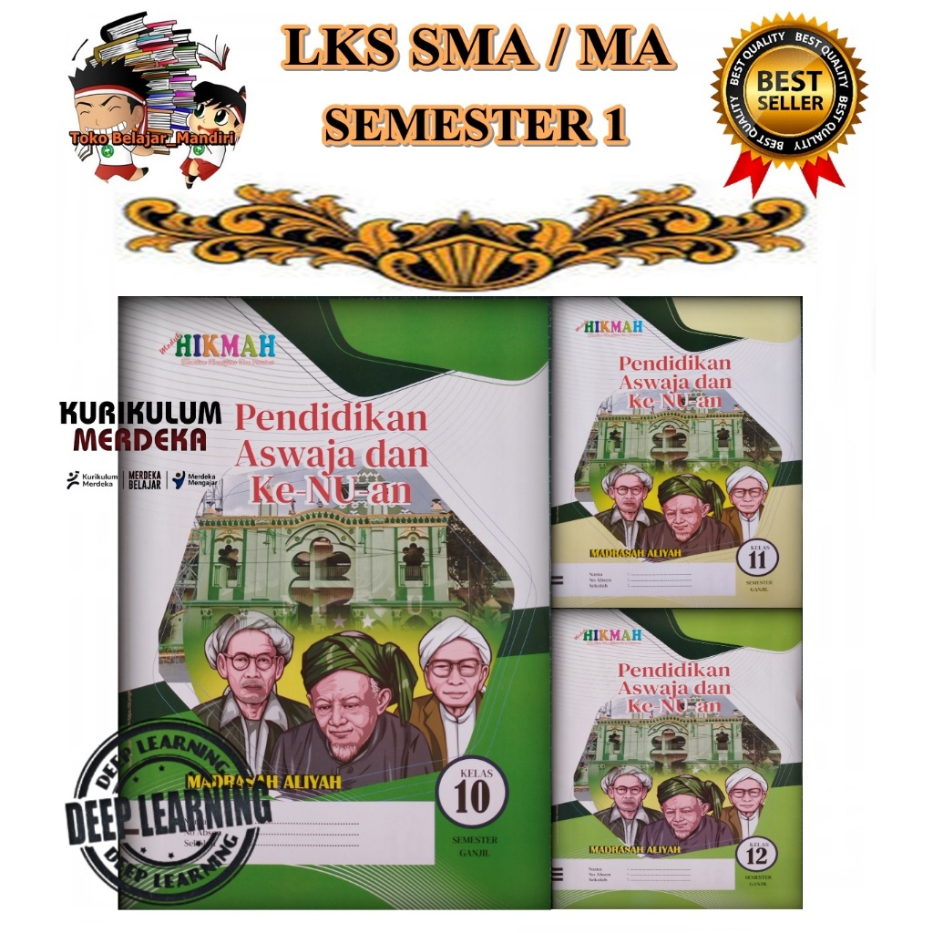 LKS Aswaja SMA/MA Kelas 10, 11, 12 Semester 1 KMA 450/ Deep Learning/ Hikmah