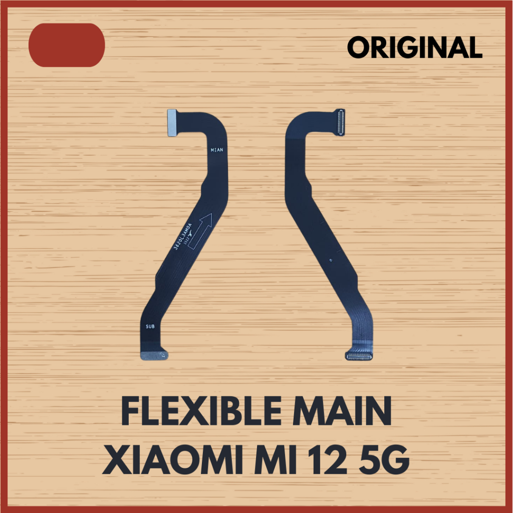 FLEXIBLE MAIN MAINBOARD FLEX LCD CHARGER XIAOMI MI 12 MI12 5G ORIGINAL COPOTAN
