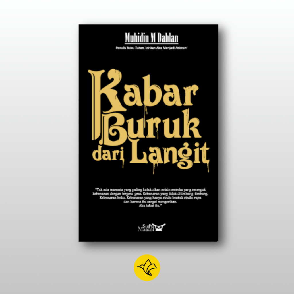 Kabar Buruk dari Langit - Muhidin M Dahlan