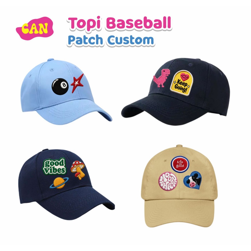 CAN Topi Baseball Patch Custom Bebas Desain | Topi Baseball Custom Patch Lucu & Aesthetic