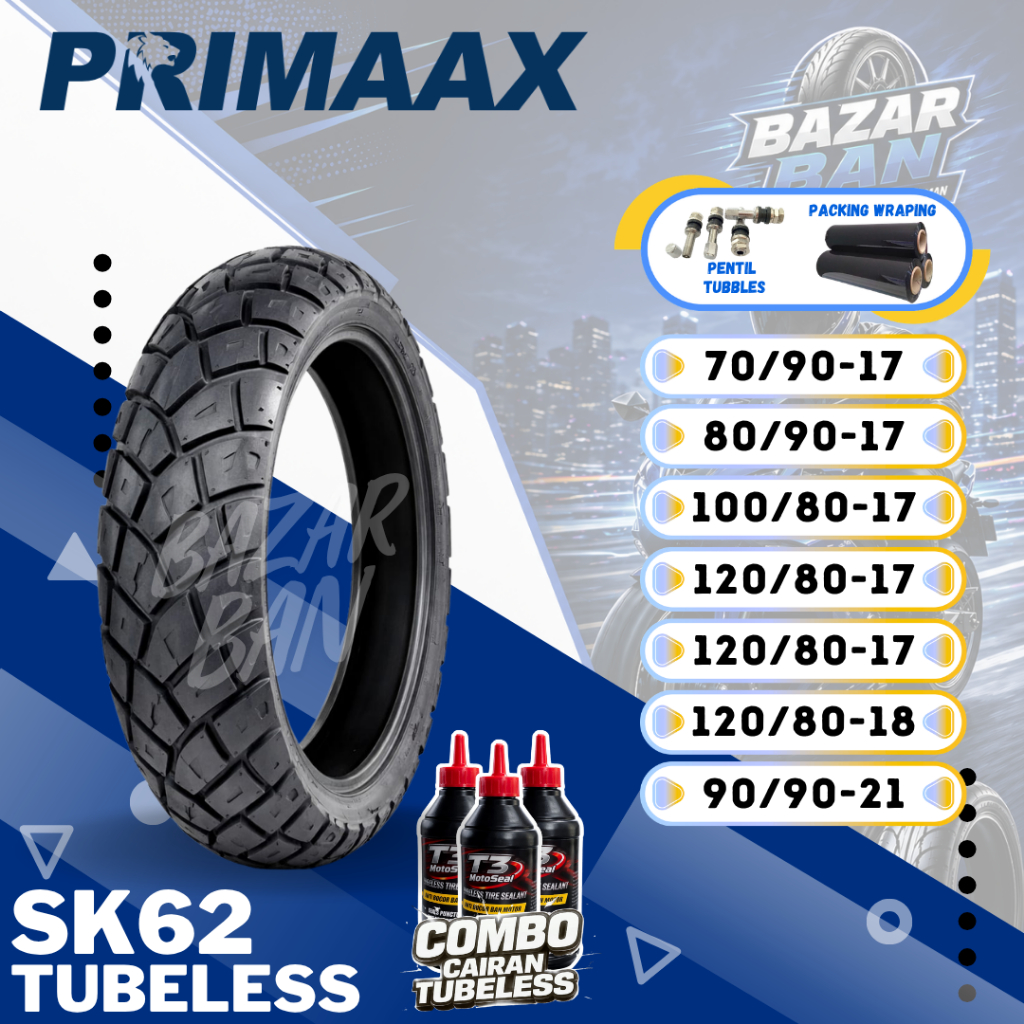 (PRODUKSI TERBARU) BAN PRIMAAX SK62 TUBELESS RING 17 ( 70/90-17 / 80/90-17 / 100/80-17 / 120/80-17 /