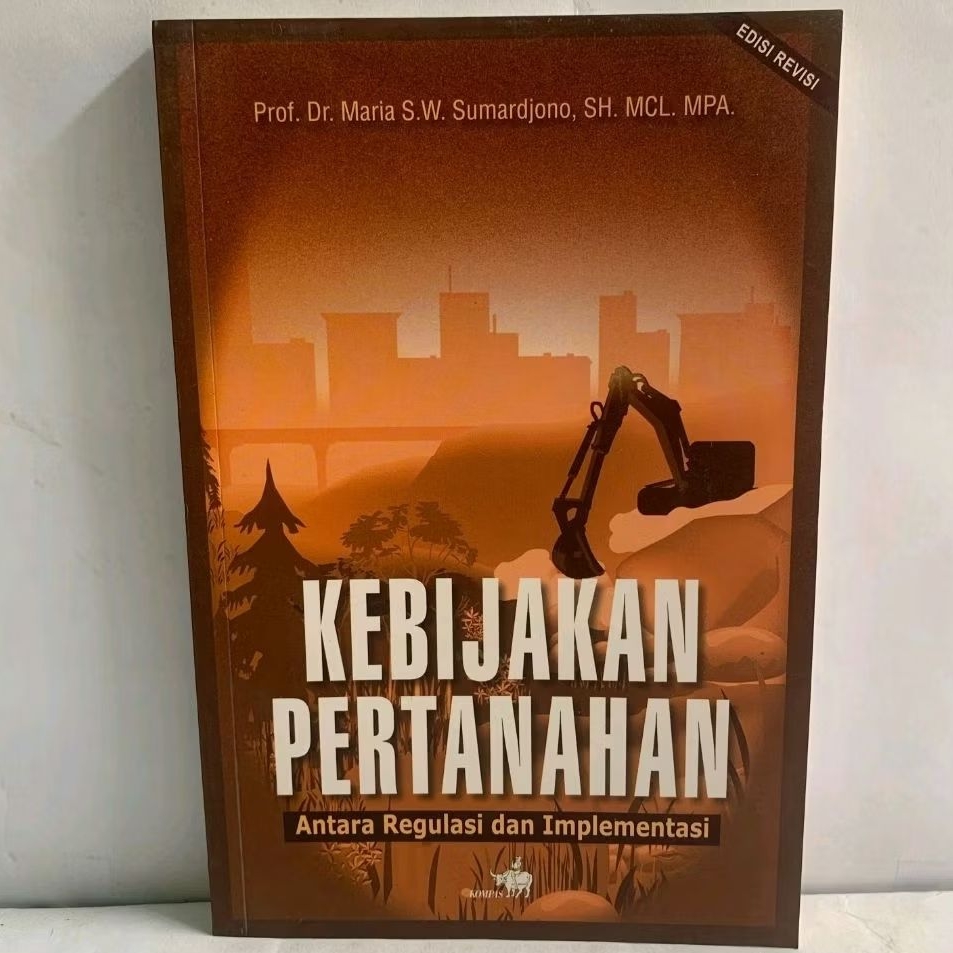 Kebijakan pertanahan antara regulasi dan implementasi by Prof dr maria sumardjono ORIGINAL