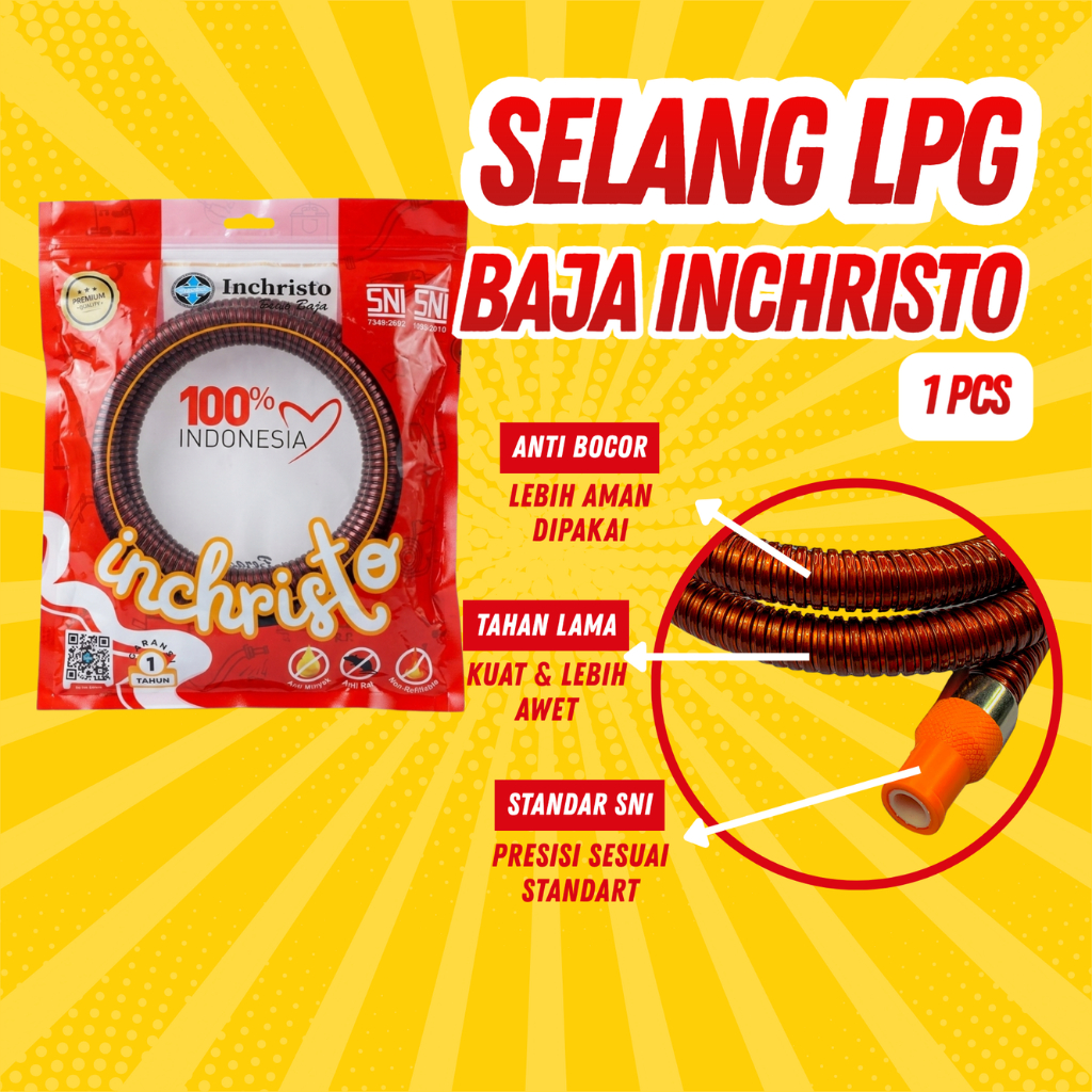 Selang Gas LPG INCHRISTO Baja Premium – Anti Bocor dan Super Aman