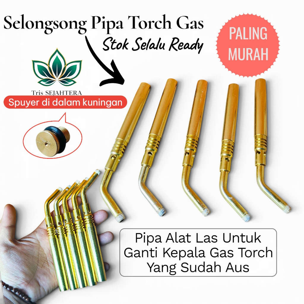 Selongsong Pipa Torch Gas - Kondisi Baru, Dilengkapi Spuyer, Tahan Lama