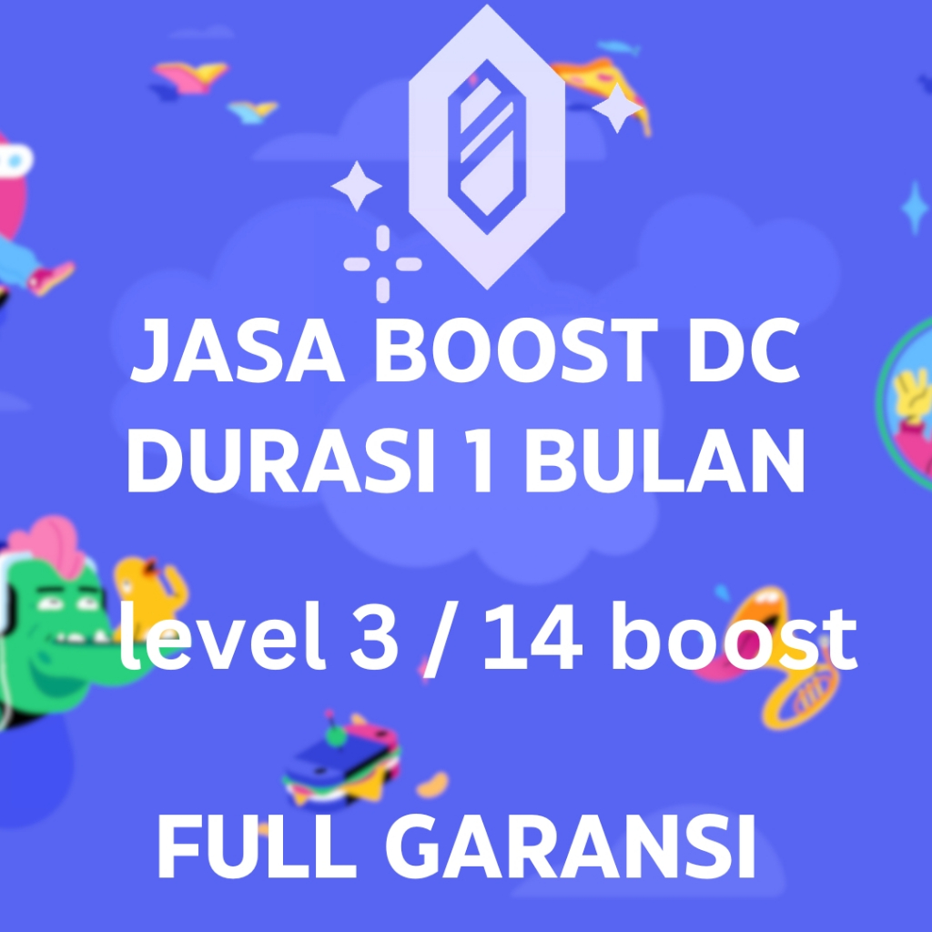 JASA BOOST SERVER DC LEVEL 3 X 14 BOOST 1 BULAN FULL GARANSI DISCORD BOOSTER