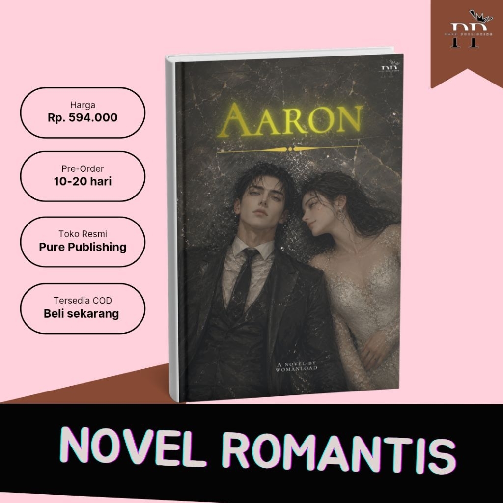 [Novel Romantis] Aaron by womanload : Pure Publishing