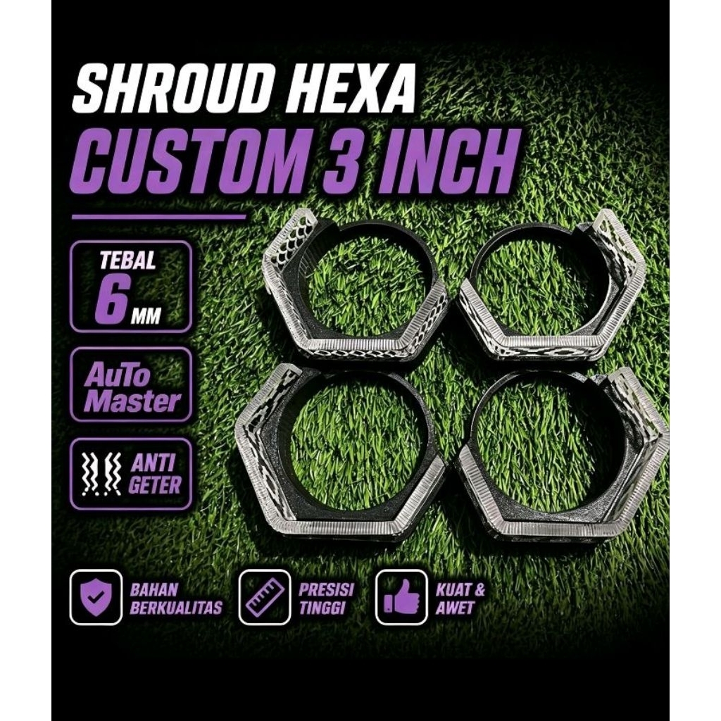 SHROUD BILED 3 INCH HEXA CUSTOM PREMIUM PROMO