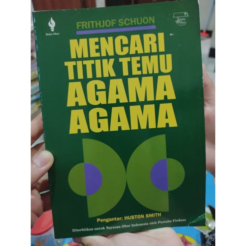[BUKU ORIGINAL]BUKU FRITHJOF SCHUON MENCARI TITIK TEMU AGAMA-AGAMA/AGAMA-AGAMA DUNIA/BATAS PENYEBARA