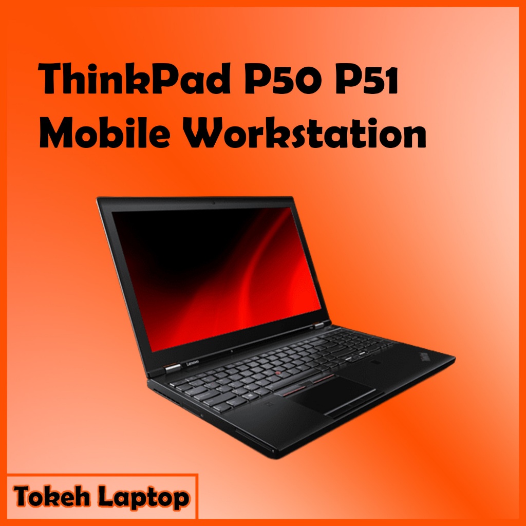 ThinkPad P50 - Thinkpad P50 P51 - thinkpad P51 P50 - ThinkPad P51
