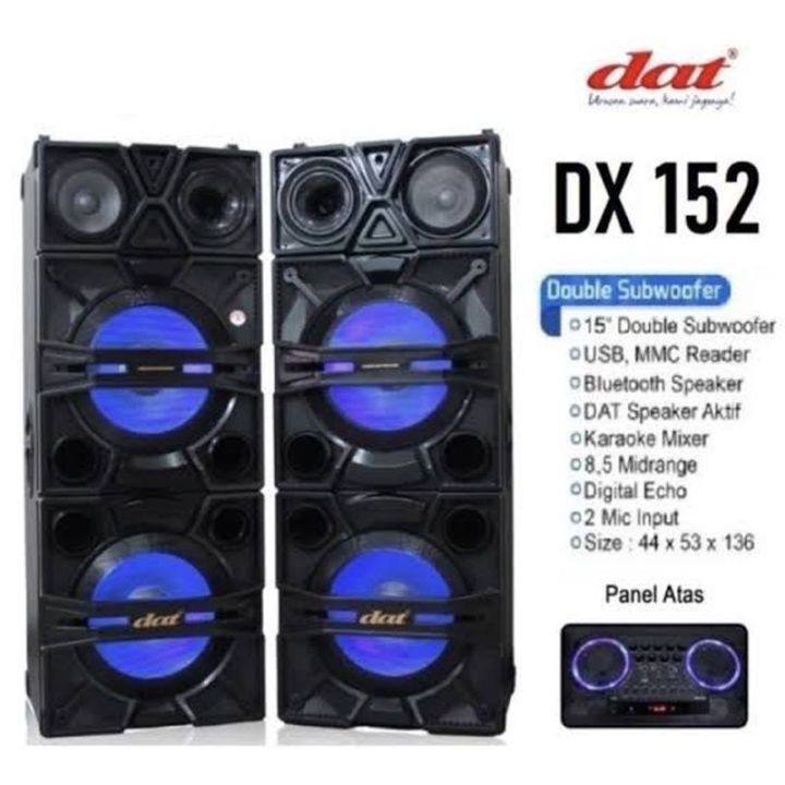 DAT  Speaker Aktif DAT 15 inch DX-152 (mic 2) Double Subwoofer Speaker Aktif 15inch DAT DX-152 (Kual
