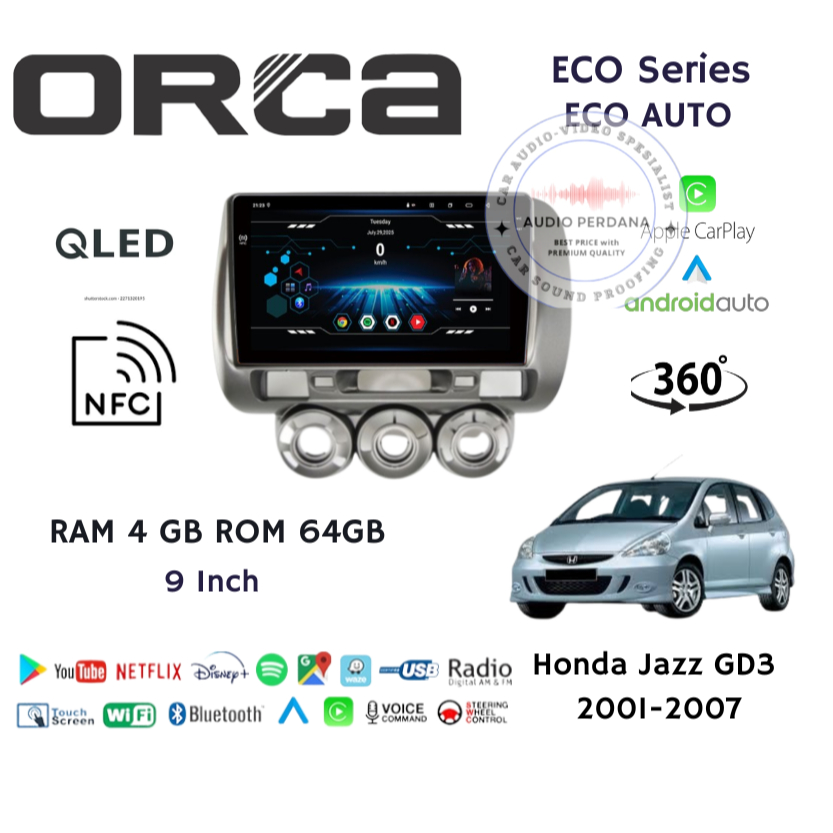 Headunit Android Carplay Honda Jazz GD3-City 2001-2007 ORCA ECO AuTO Ram 4gb Rom 64gb QLED