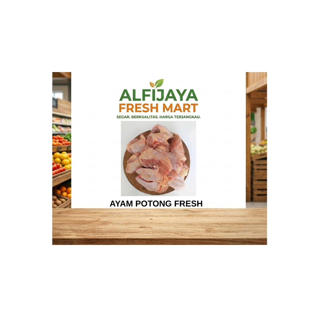 Ayam Potong / Broiler Fresh  (Daging Segar)