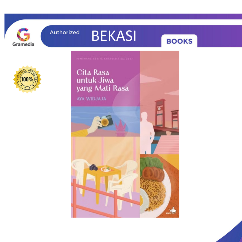 Gramedia Bekasi  Cita Rasa untuk Jiwa yang Mati Rasa - Aya Widjaja