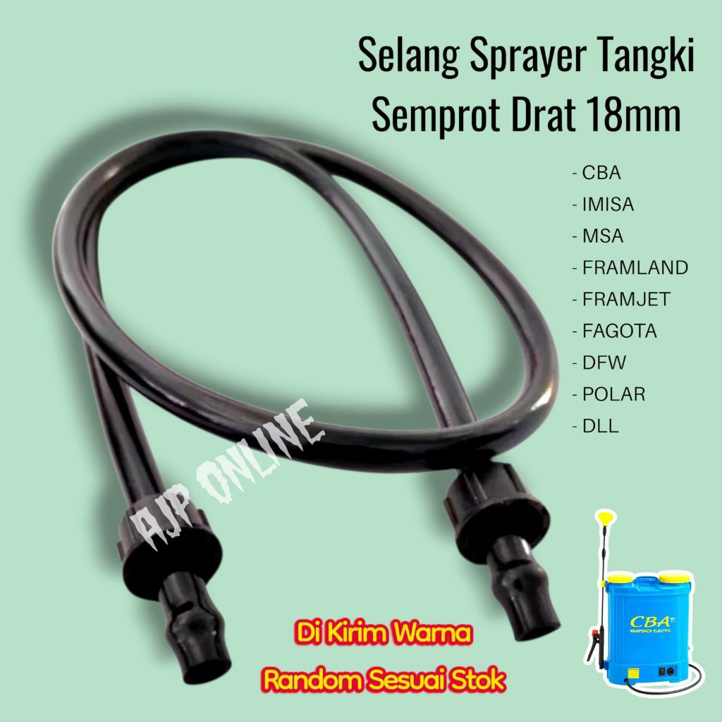 Selang Tangki Semprot Elektrik CBA MSA IMISA dll Drat 18mm selang Sprayer