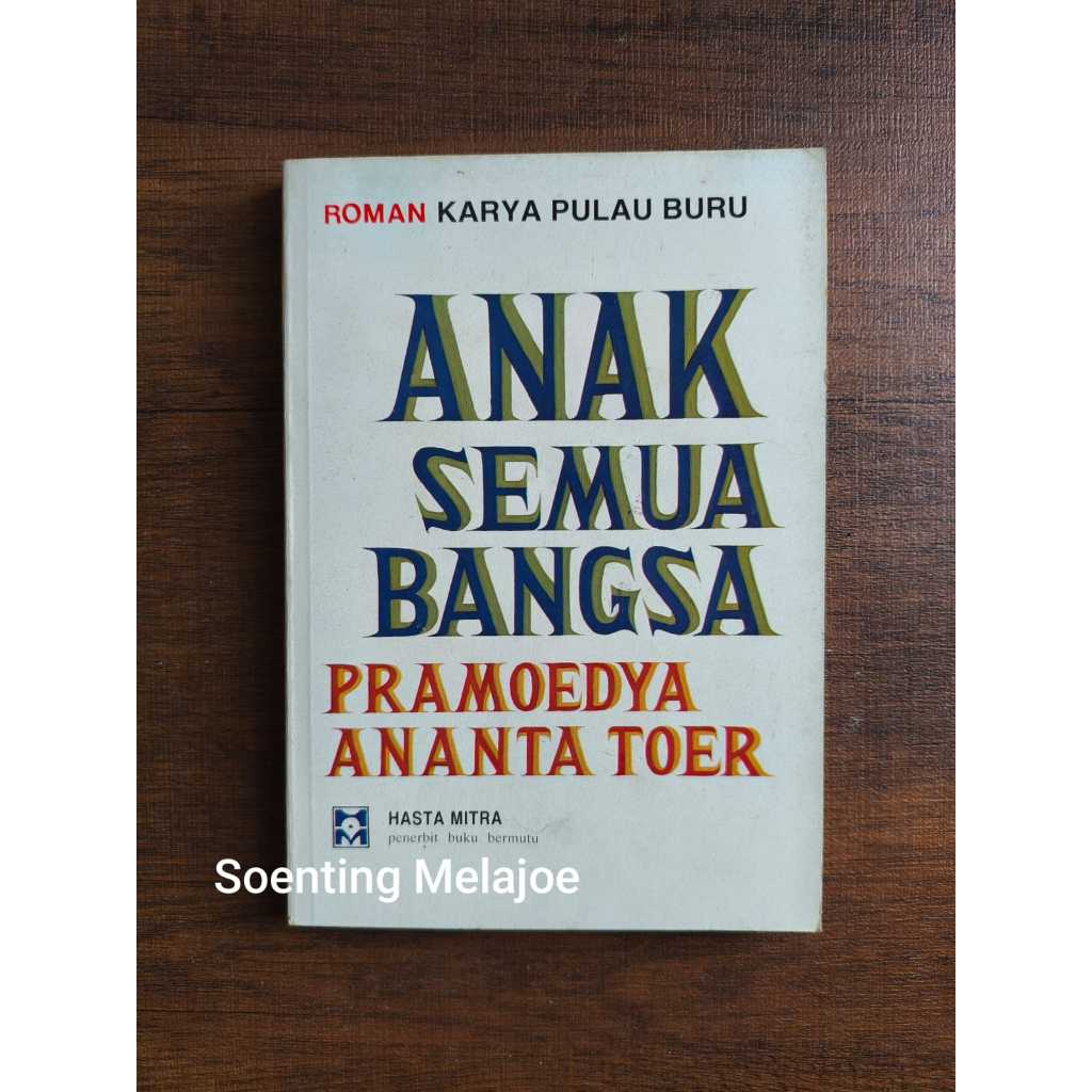 Anak Semua Bangsa - Pramoedya Ananta Toer