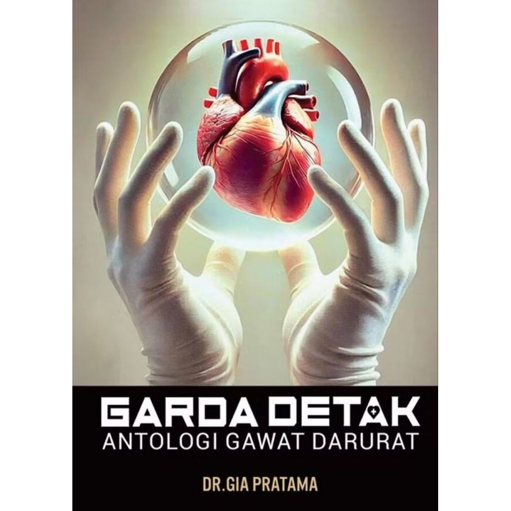 Buku Non-Fiksi - Garda Detak: Kisah Nyata IGD