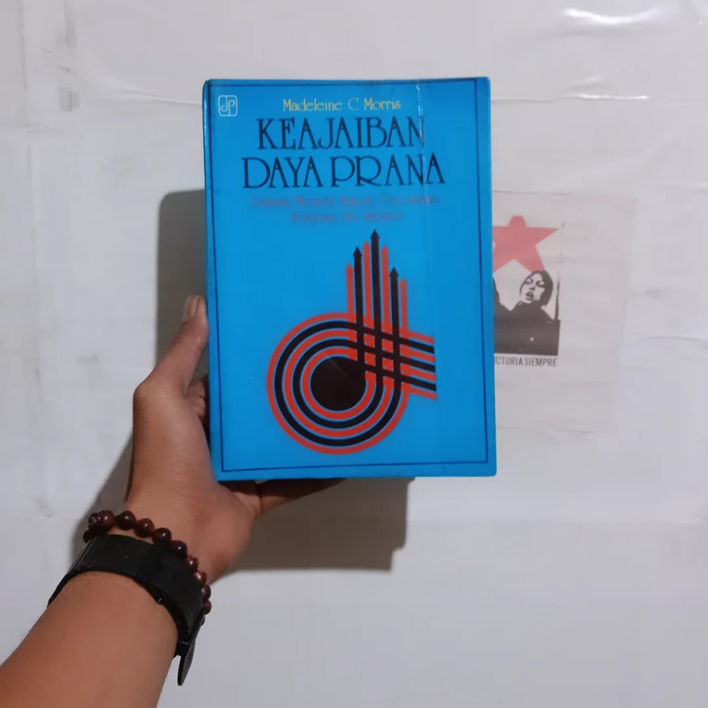 Keajaiban Daya Prana | Madeleine C. Morris | Ilmu dan Seni Penyembuhan dengan Tenaga Prana | Master 