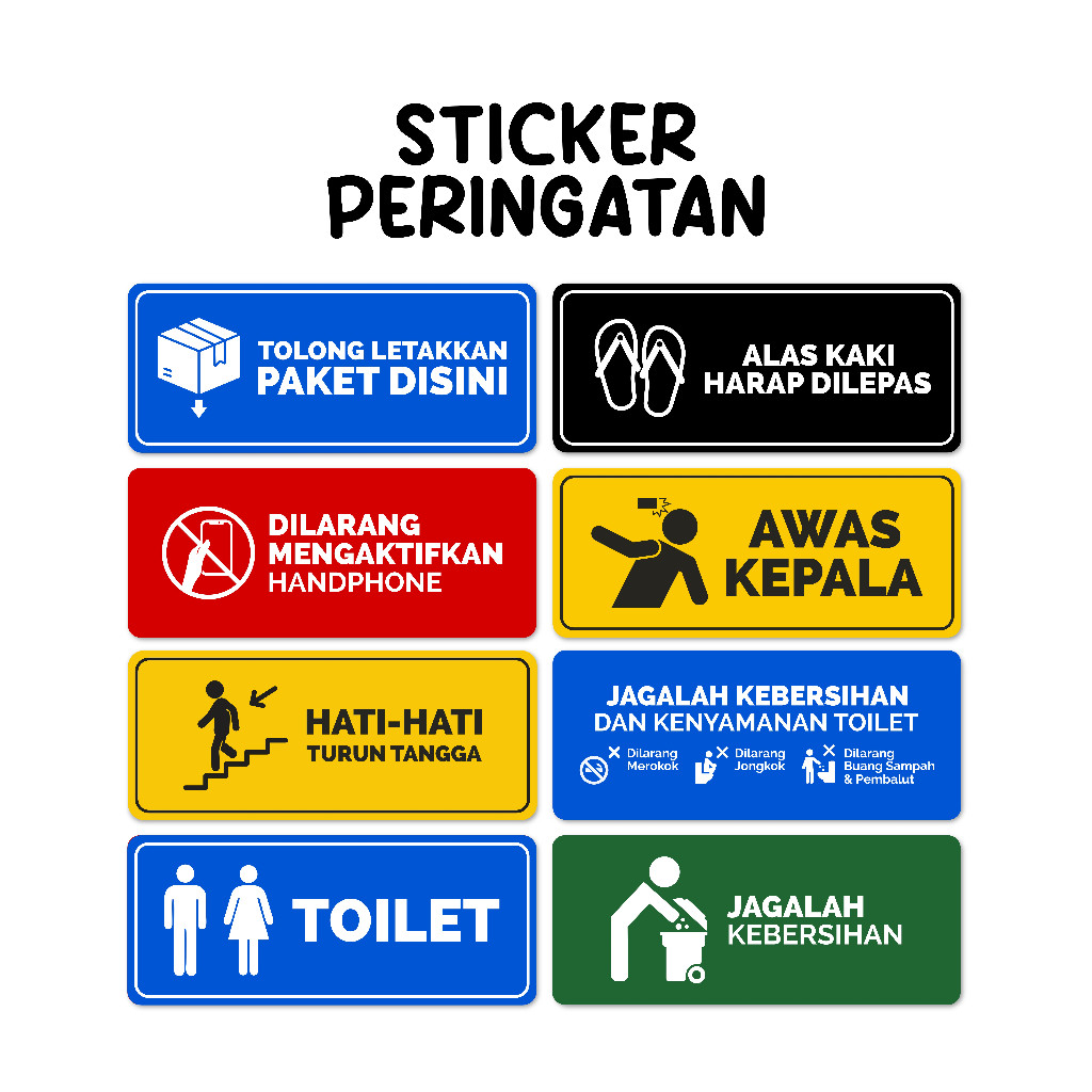 Stiker Peringatan Jagalah Kebersihan Awas Kepala Lantai Licin Hati-Hati Turun Tangga Dilarang Mengak