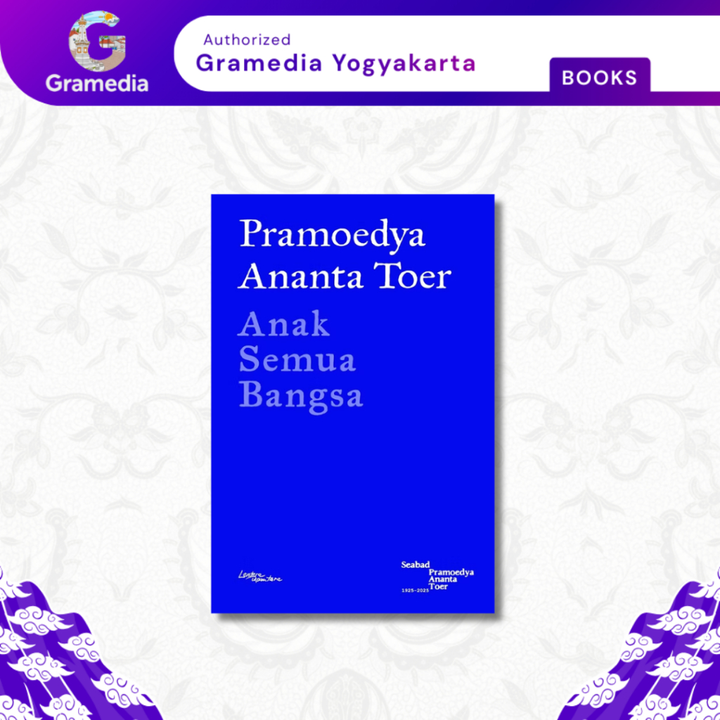 Gramedia Yogya - Novel Anak Semua Bangsa Pramoedya A. Toer (Lentera Dipantara)